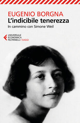 copertina L' indicibile tenerezza. In cammino con Simone Weil