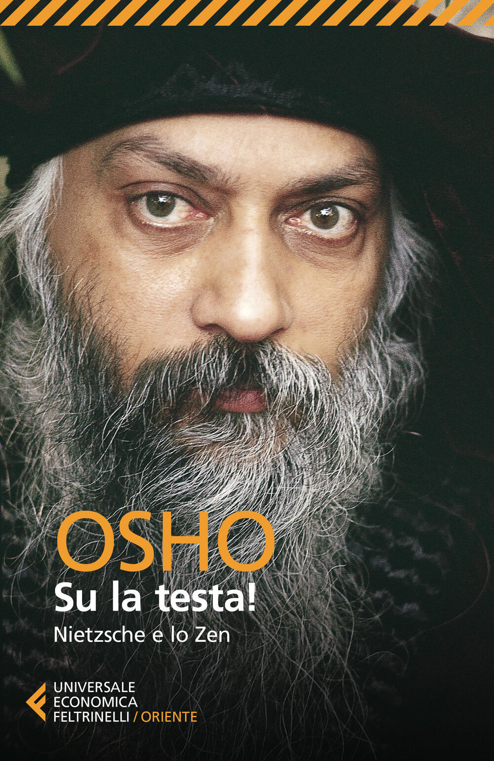 Su la testa! Nietsche e lo Zen di Osho; Videha A. (cur.) - Il Libraio