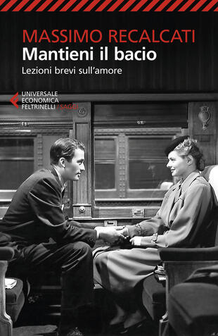copertina Mantieni il bacio. Lezioni brevi sull'amore