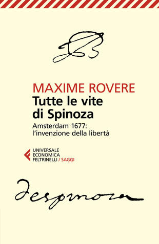 copertina Tutte le vite di Spinoza. Amsterdam 1677: l'invenzione della libertà