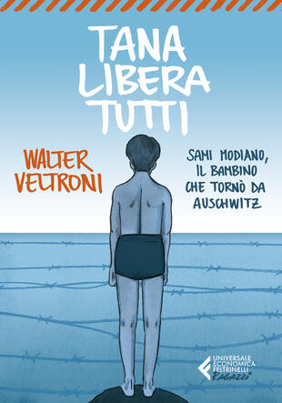 copertina Tana libera tutti. Sami Modiano, il bambino che tornò da Auschwitz