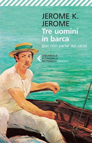 copertina Tre uomini in barca (per non parlare del cane)