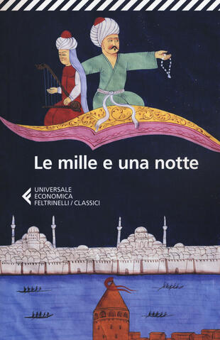copertina Le mille e una notte. Edizione condotta sul più antico manoscritto arabo stabilito da Muhsin Mahdi