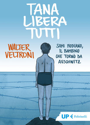 copertina Tana libera tutti. Sami Modiano, il bambino che tornò da Auschwitz
