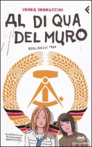 copertina Al di qua del muro. Berlino 1989
