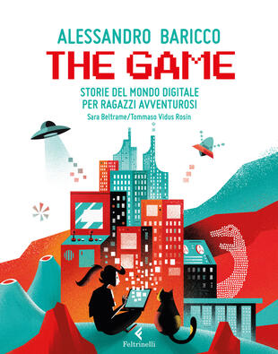 copertina The game. Storie del mondo digitale per ragazzi avventurosi