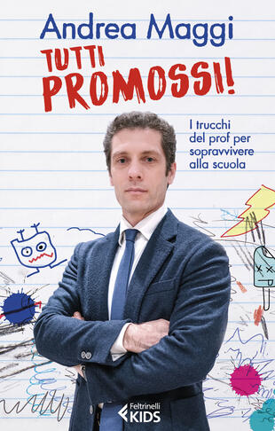copertina Tutti promossi! I trucchi del prof per sopravvivere alla scuola