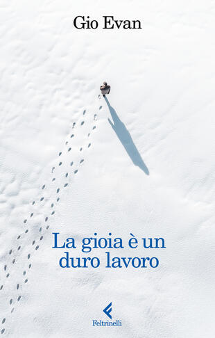 copertina La gioia &egrave; un duro lavoro