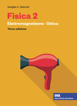 copertina Fisica 2. Con e-book. Vol. 2: Elettromagnetismo. Ottica