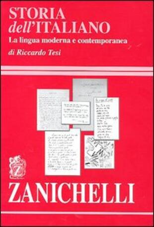 copertina Storia dell'italiano. La lingua moderna e contemporanea