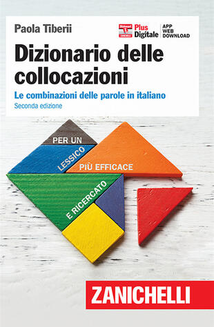 copertina Dizionario delle collocazioni. Le combinazioni delle parole in italiano. Con Contenuto digitale (fornito elettronicamente)