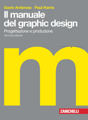 copertina Il manuale del graphic design. Progettazione e produzione