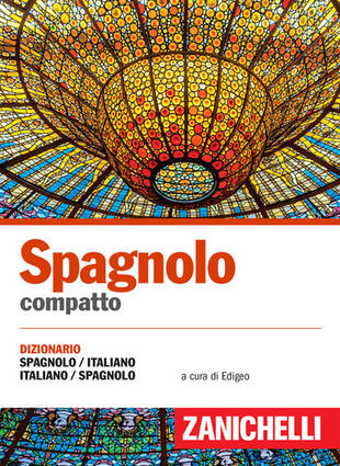 copertina Spagnolo compatto. Dizionario spagnolo-italiano, italiano-spagnolo