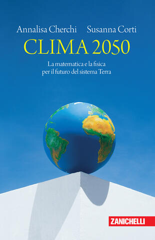 copertina Clima 2050. La matematica e la fisica per il futuro del sistema Terra