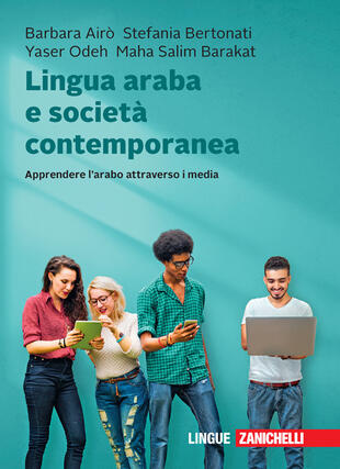 copertina Lingua araba e società contemporanea. Apprendere l'arabo attraverso i media. Con e-book
