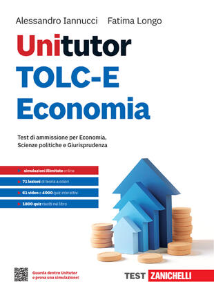 copertina Unitutor TOLC-E Economia. Test di ammissione per Economia, Scienze politiche e Giurisprudenza. Con ebook