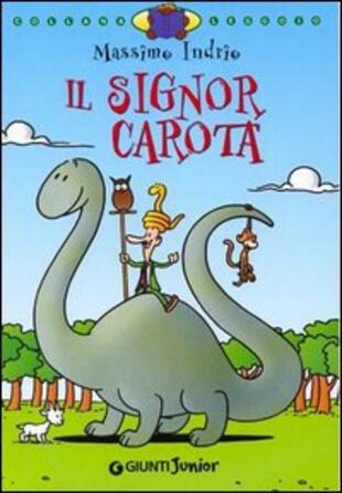 copertina Il signor Carota. Ediz. illustrata
