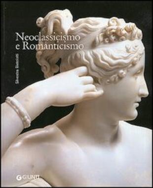 copertina Neoclassicismo e Romanticismo