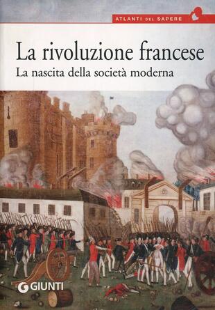 copertina La rivoluzione francese. La nascita della società moderna
