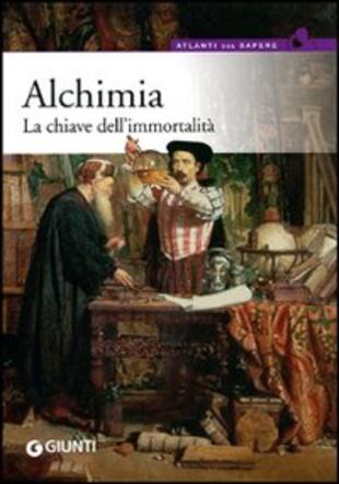 copertina Alchimia. La chiave dell'immortalità