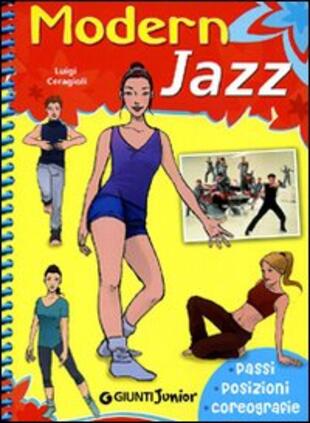 copertina Modern jazz. Passi, posizioni, coreografie. Ediz. illustrata