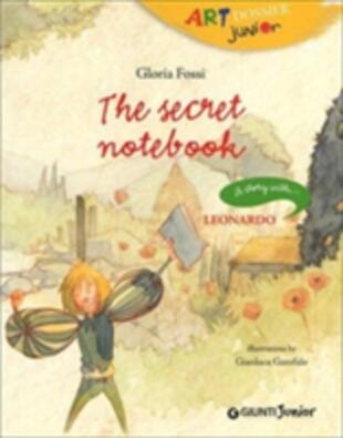 copertina The secret notebook. A story with... Leonardo