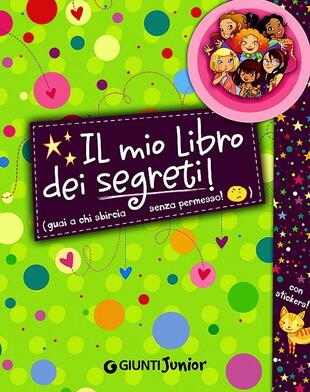 copertina Il mio libro dei segreti. Guai a chi sbircia senza permesso! La banda delle ragazzine. Con adesivi