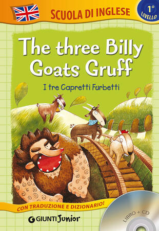 copertina The three billy goats gruff-I tre capretti furbetti. Ediz. bilingue. Con CD Audio