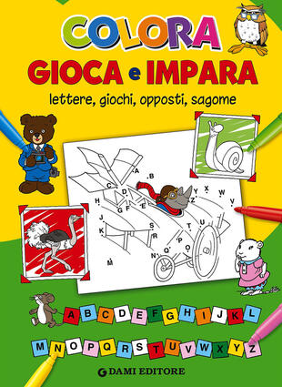 copertina Colora gioca e impara. Lettere, giochi, opposti, sagome