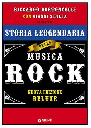 copertina Storia leggendaria della musica rock. Ediz. speciale