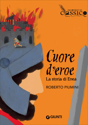 copertina Cuore d'eroe. La storia di Enea