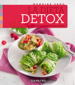 copertina La dieta detox. 50 ricette disintossicanti