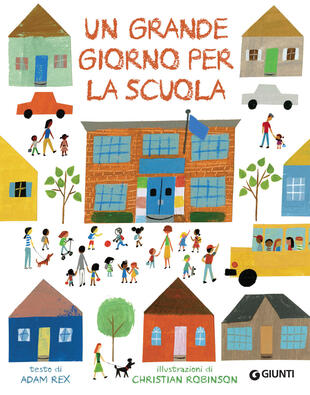 copertina Un grande giorno per la scuola. Ediz. a colori