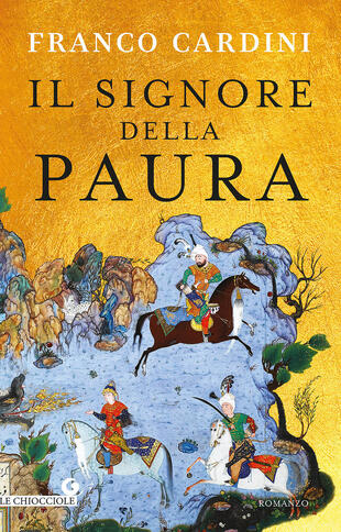 copertina Il signore della paura. Tre cavalieri verso la Samarcanda di Tamerlano
