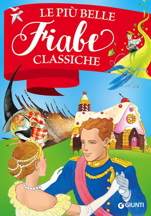 copertina Le più belle fiabe classiche. Ediz. a colori
