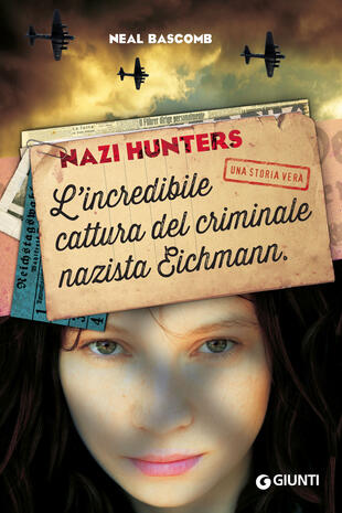 copertina Nazi hunters. L'incredibile cattura del criminale nazista Eichmann