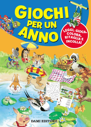 copertina Giochi per un anno. Leggi, gioca, colora, ritaglia e incolla!