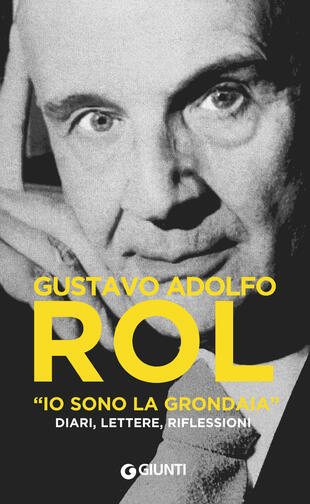 copertina «Io sono la grondaia». Diari, lettere, riflessioni