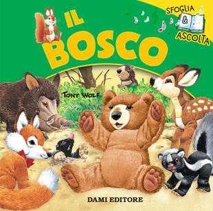 copertina Il bosco. Sfoglia le pagine e ascolta i rumori del bosco