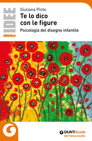 copertina Te lo dico con le figure. Psicologia del disegno infantile