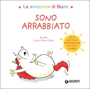 copertina Sono arrabbiato. Le emozioni di Banù. Ediz. a colori