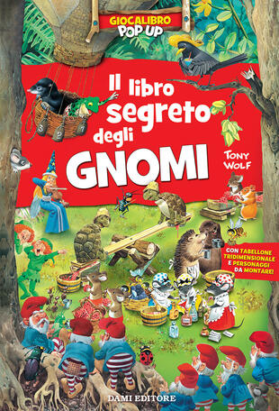 copertina Il libro segreto degli gnomi. Gioca libro pop-up. Ediz. a colori