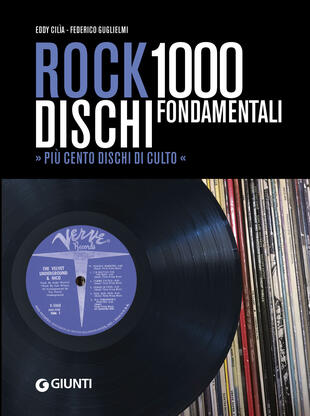 copertina Rock. 1000 dischi fondamentali. Più cento dischi di culto