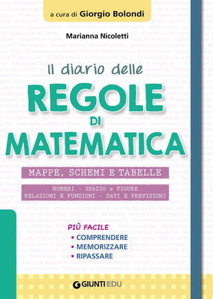 copertina Il diario delle regole di matematica. Mappe, schemi e tabelle