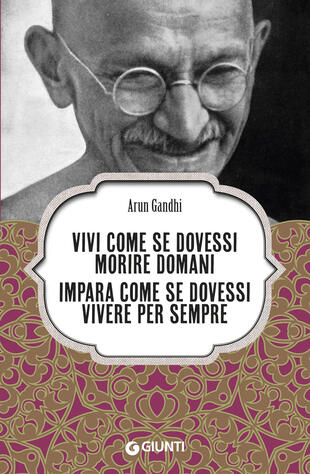copertina Vivi come se dovessi morire domani. Impara come se dovessi vivere per sempre