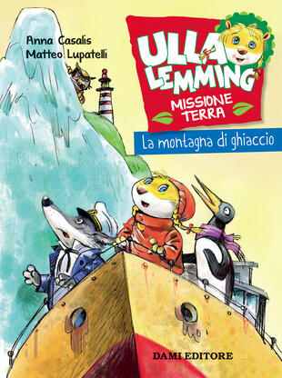 copertina La montagna di ghiaccio. Ulla Lemming. Missione Terra