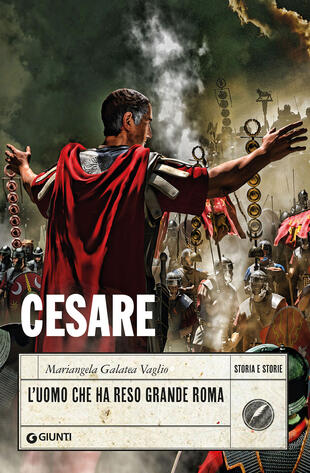 copertina Cesare. L'uomo che ha reso grande Roma