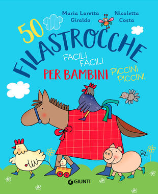 copertina 50 filastrocche facili facili per bambini piccini piccini. Ediz. a colori