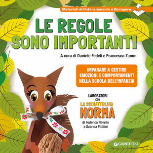 copertina La scoiattolina Norma. Le regole sono importanti. Imparare a gestire emozioni e comportamenti nella Scuola dell'Infanzia