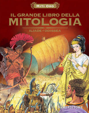 copertina Il grande libro della mitologia. Iliade-Odissea